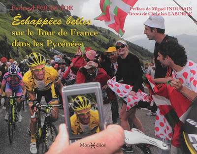 ÉCHAPPÉES BELLES SUR LE TOUR DE FRANCE DANS LES PYRÉNÉESFernand Fourcade
