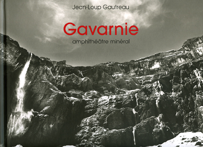GAVARNIE, AMPHITHÉÂTRE MINÉRALJean-Loup Gautreau