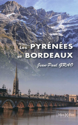 LES PYRÉNÉES ET BORDEAUXJean-Paul Grao
