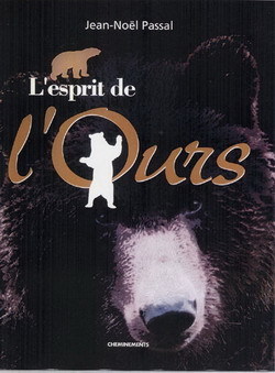 L’ESPRIT DE L’OURSJean-Noël Passal