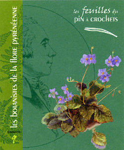 LES BOTANISTES DE LA FLORE PYRÉNÉENNE Feuilles du Pin à crochets n° 9