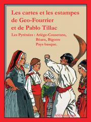 LES CARTES ET LES ESTAMPES DE GEO-FOURRIER ET PABLO TILLACAndré Soubigou