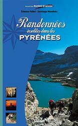 RANDONNÉES INSOLITES DANS LES PYRÉNÉESÉtienne Follet – Santiago MendietaGlénat