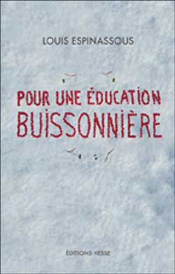 POUR UNE ÉDUCATION BUISSONNIÈRELouis Espinassous
