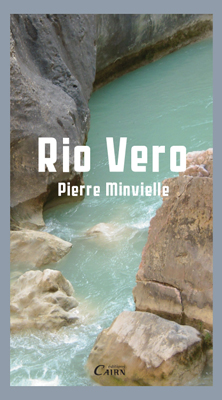 RIO VERO Pierre Minvielle