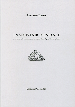 UN SOUVENIR D’ENFANCE Bernard Cazaux