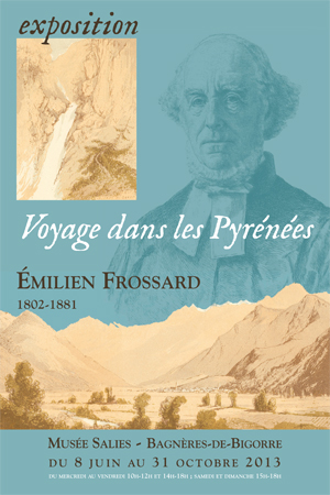 EXPOSITION ÉMILIEN FROSSARD À BAGNÈRES-DE-BIGORRE