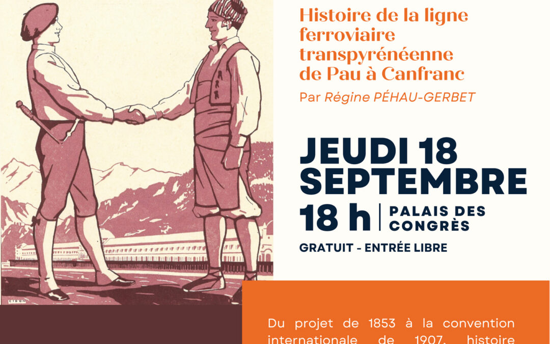 LA LIGNE FERROVIAIRE DE CANFRANC A LOURDES