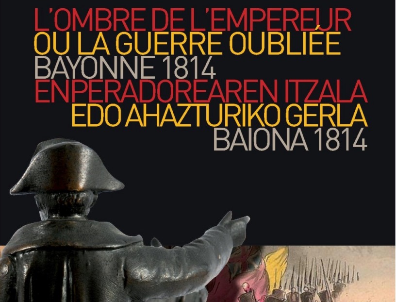 EXPOSITION : L’OMBRE DE L’EMPEREUR À BAYONNE