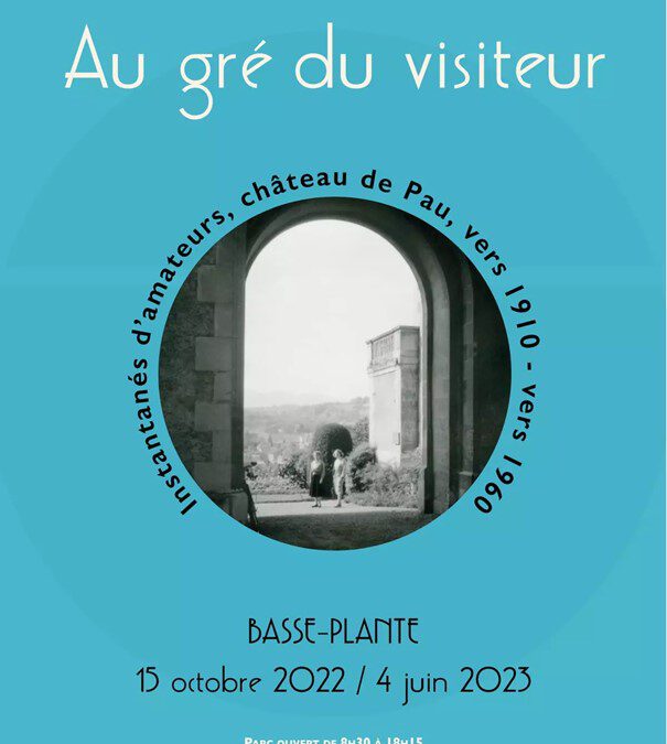 EXPOSITION : AU GRÉ DU VISITEUR À PAU
