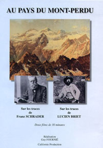 AU PAYS DU MONT PERDUsur les traces de Franz Schradersur les traces de Lucien Briet