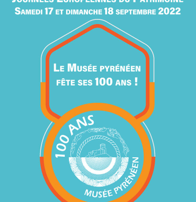 LE MUSEE PYRENEEN FETE SON CENTENAIRE