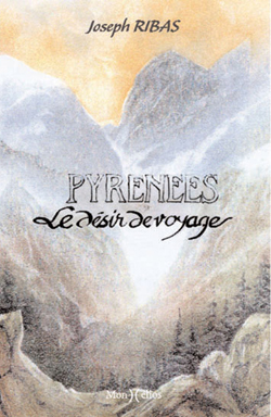 PYRENEES LE DESIR DE VOYAGEJoseph Ribas