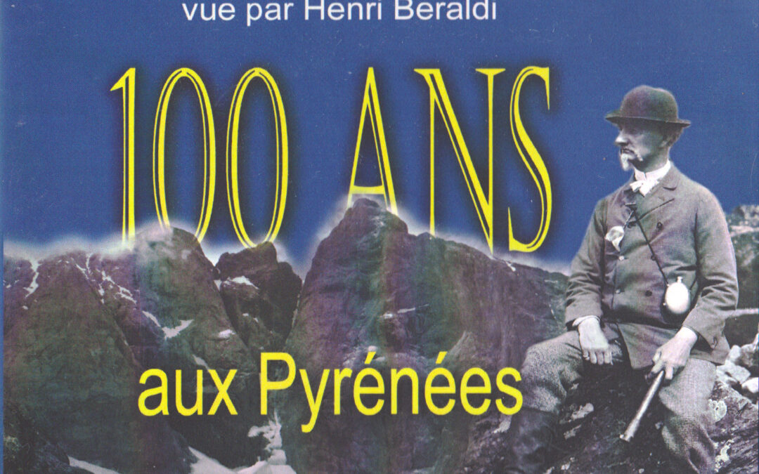 CENT ANS AUX PYRENEES