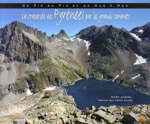 LA TRAVERSÉE DES PYRÉNÉES PAR LES GRANDS SOMMETS