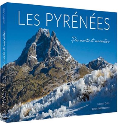 LES PYRÉNÉES PAR MONTS ET MERVEILLES