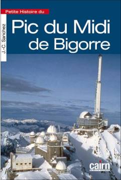 CONFÉRENCE : PETITE HISTOIRE DU PIC DU MIDI DE BIGORRE