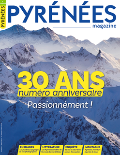 PYRÉNÉES MAGAZINE – 30e ANNIVERSAIRE